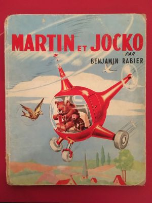 Benjamin Rabier, Martin et Jocko Paris, Jules Tallandier, 1958 (dition originale en 1912) (coll. part.)     